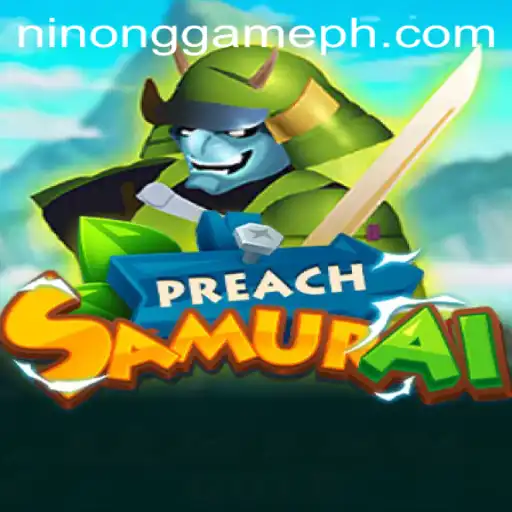 Exploring the Innovative World of PreachSamurai in Ninong Gaming PH